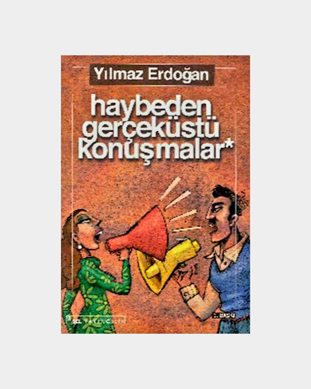 Haybeden Gerçeküstü Konuşmalar