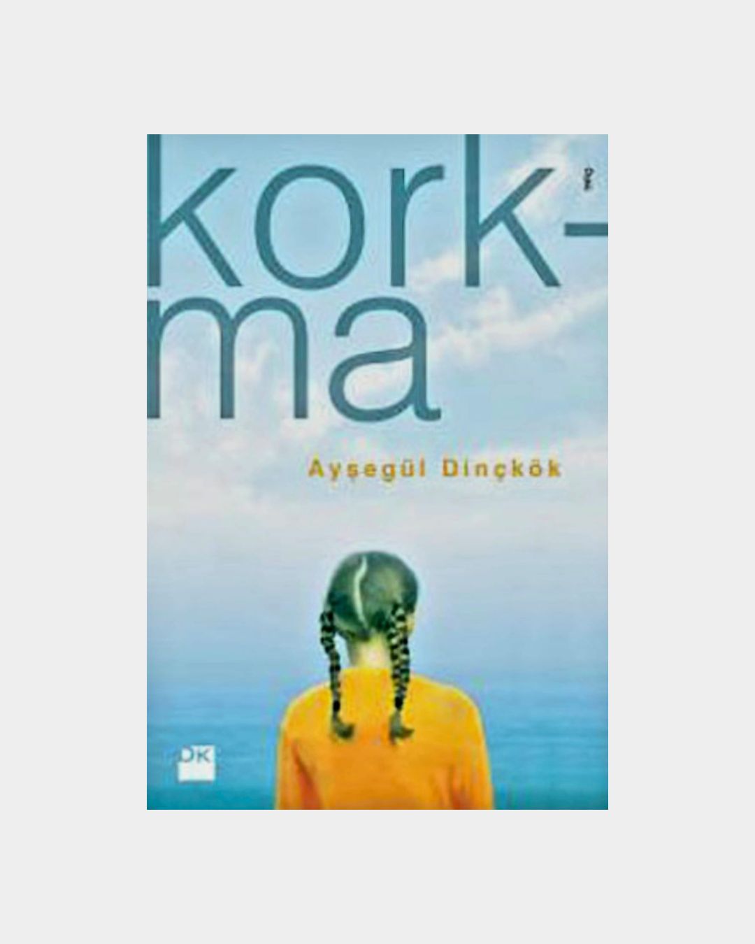 e1c08a1c-d2cb-4c2c-9fa7-9ad8f17c74b1 Korkma - Görsel 1