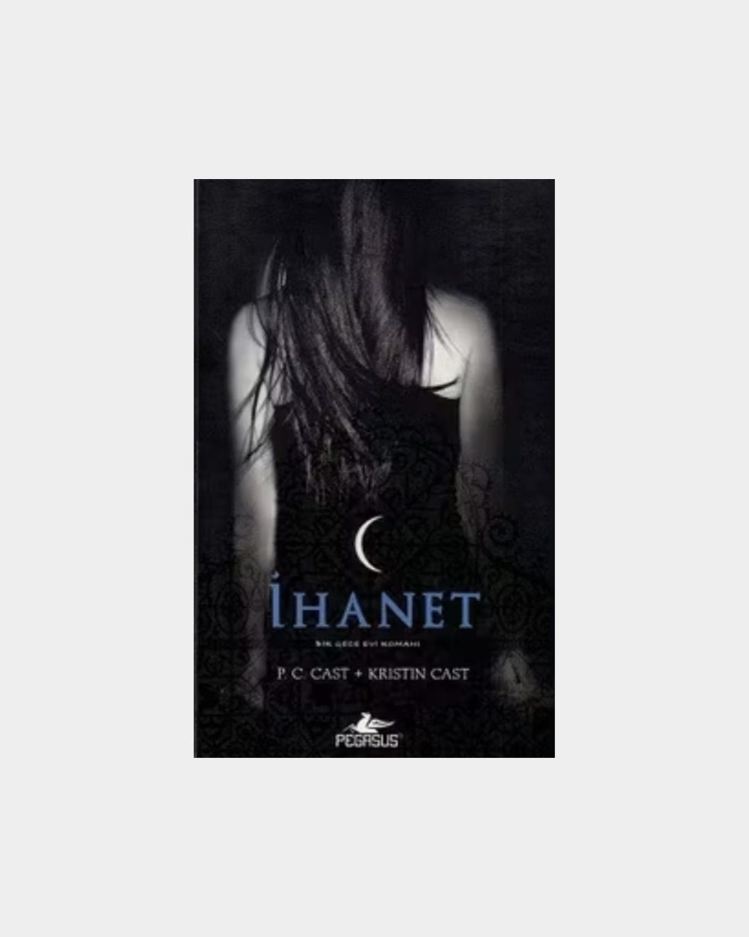 İhanet - Gece Evi Serisi 2. Kitap