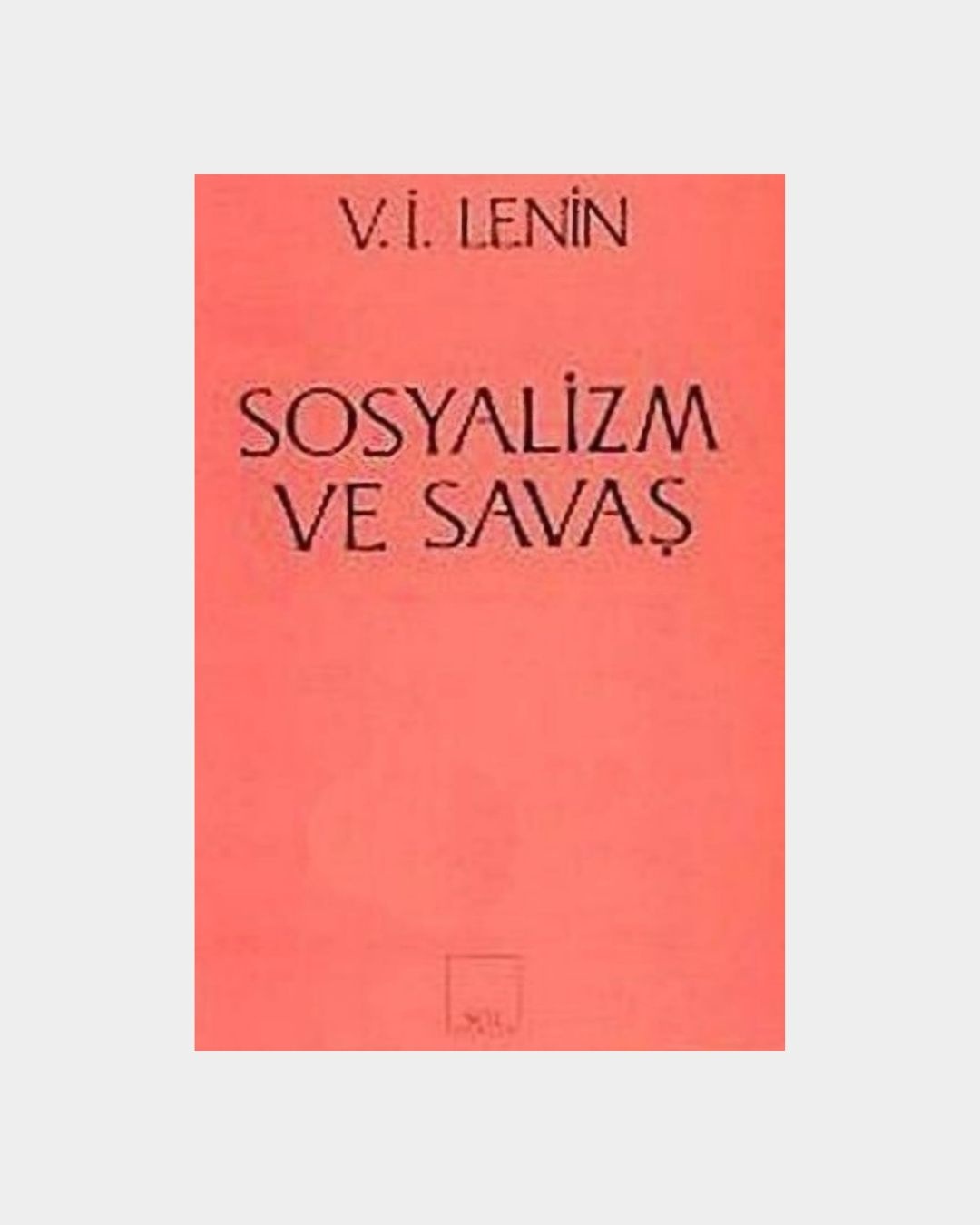 Sosyalizm Ve Savaş