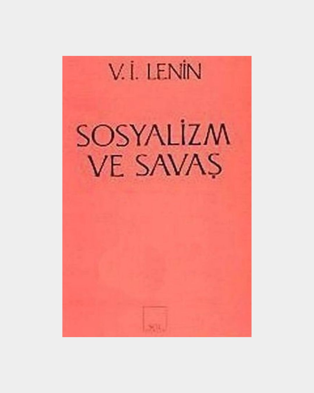 0aaa27d6-fecf-40ce-be0e-c5c090d51499 Sosyalizm Ve Savaş - Görsel 1