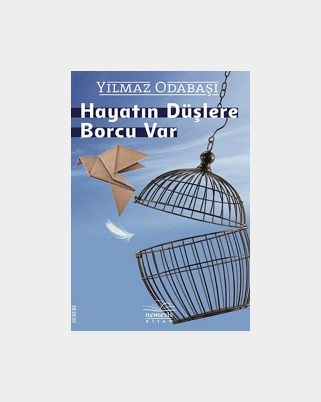 Hayatın Düşlere Borcu Var