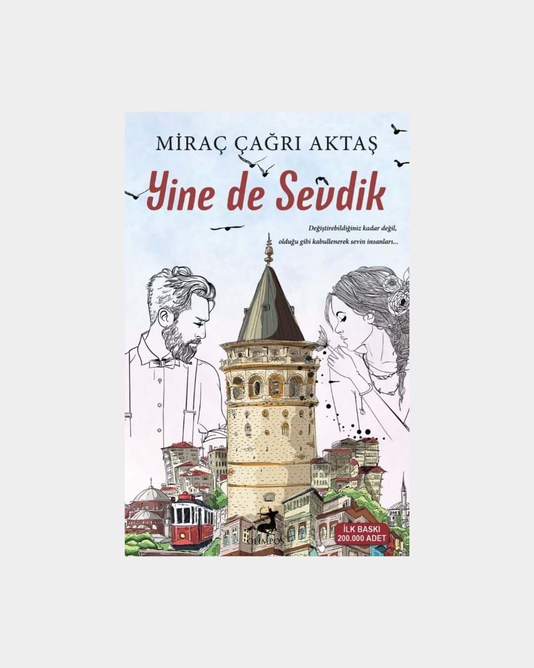 Yine de Sevdik