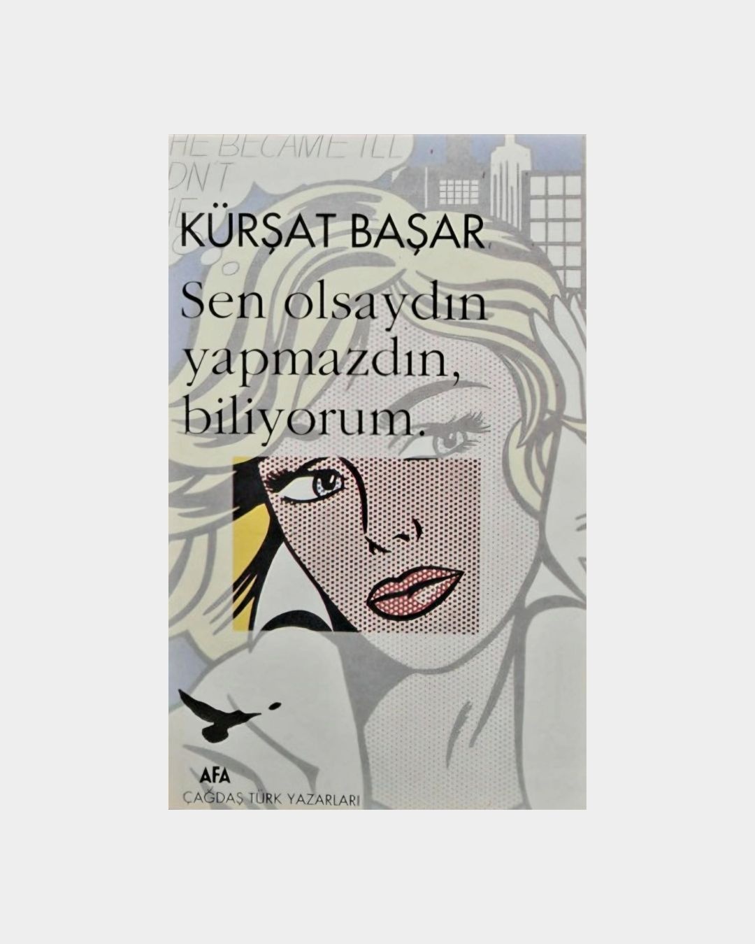 Sen Olsaydın Yapmazdın Biliyorum
