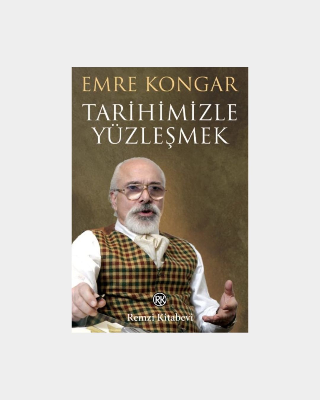 Tarihimizle Yüzleşmek