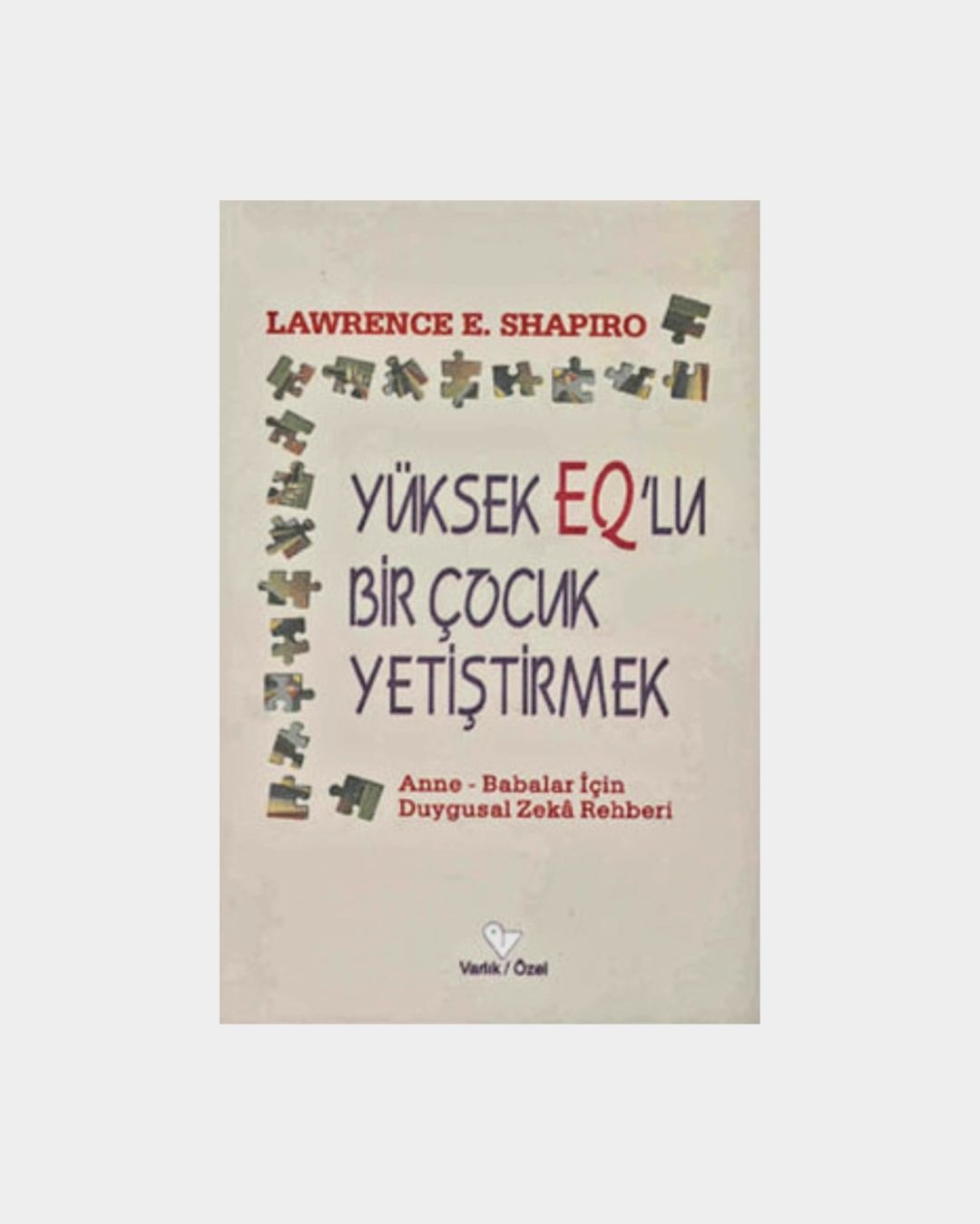 Yüksek EQ'lu Bir Çocuk Yetiştirmek
