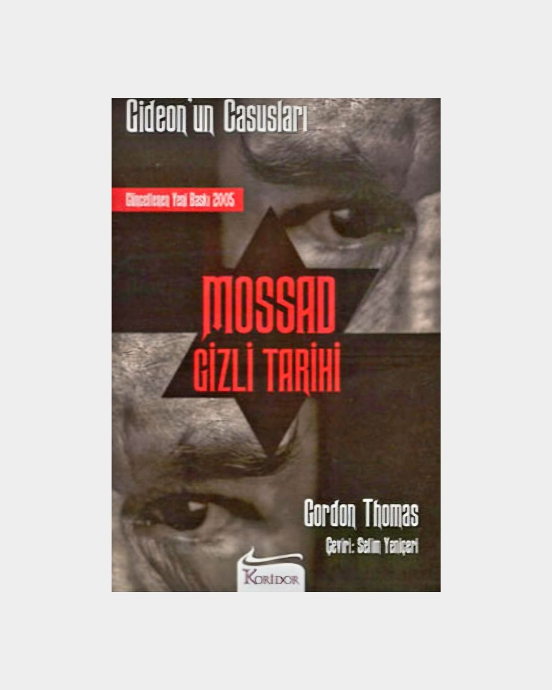 Mossad Gizli Tarihi - Gideon'un Casusları