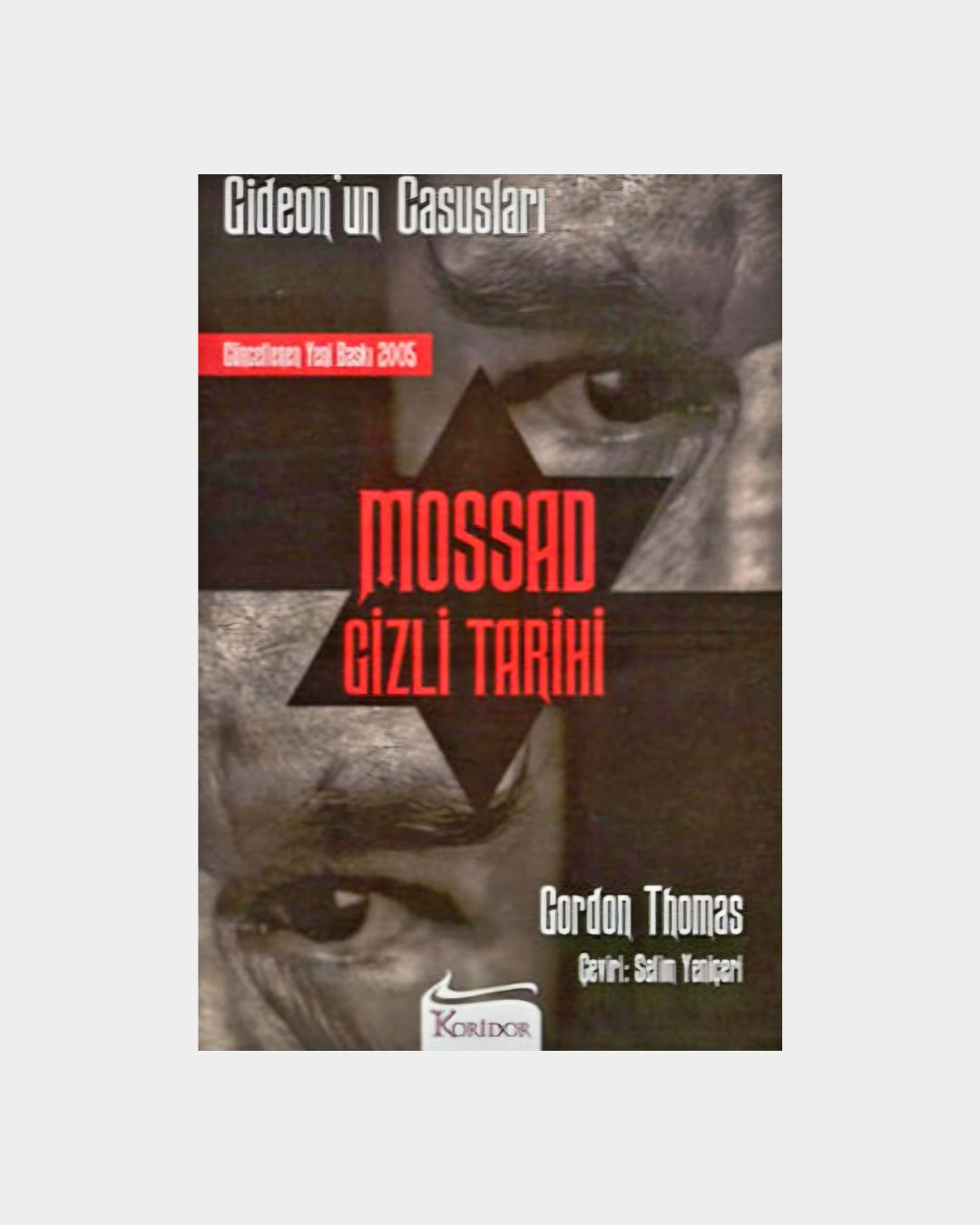 ac3c51a6-371a-41e8-8cae-2f9fa083393f Mossad Gizli Tarihi - Gideon'un Casusları - Görsel 1