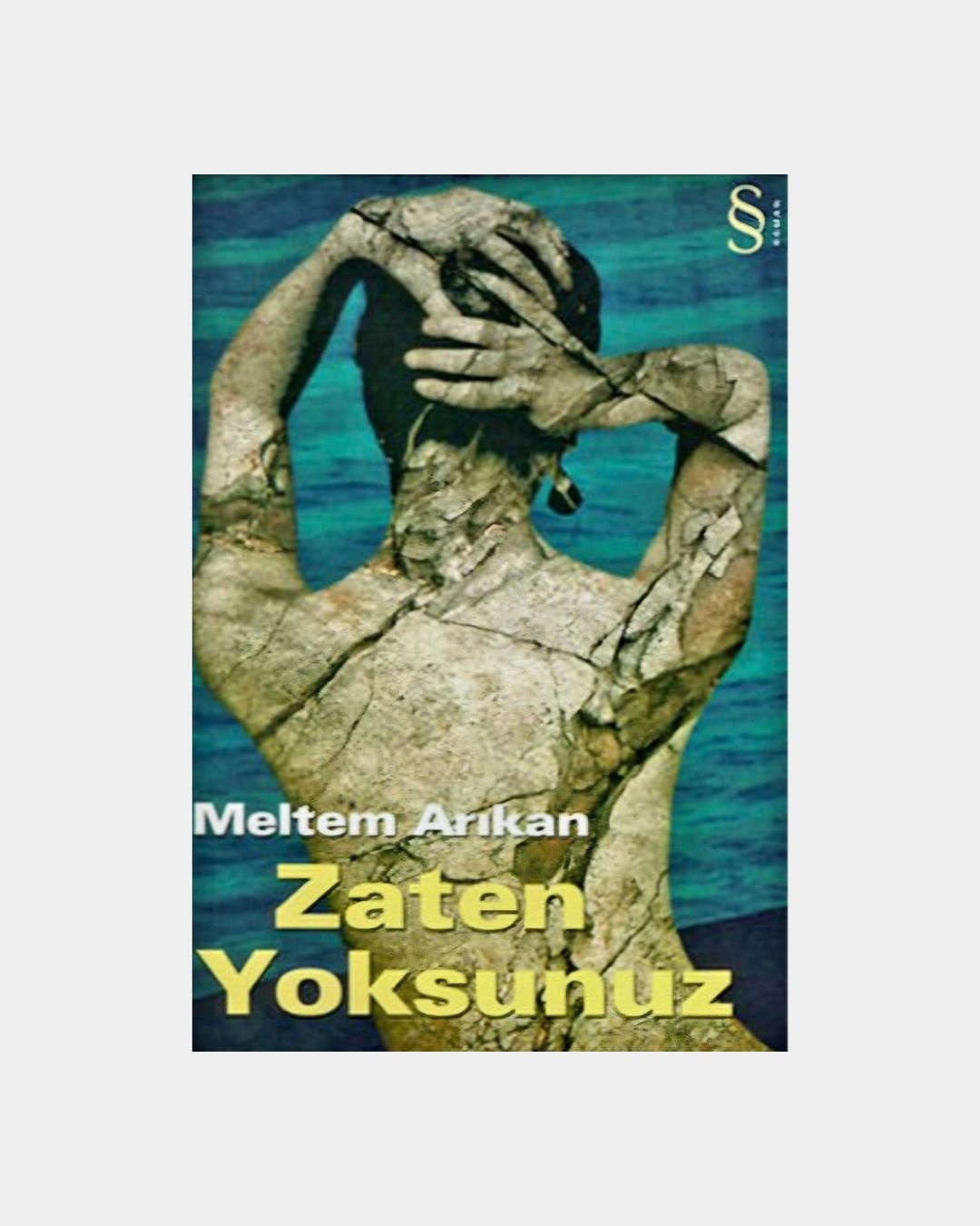 Zaten Yoksunuz