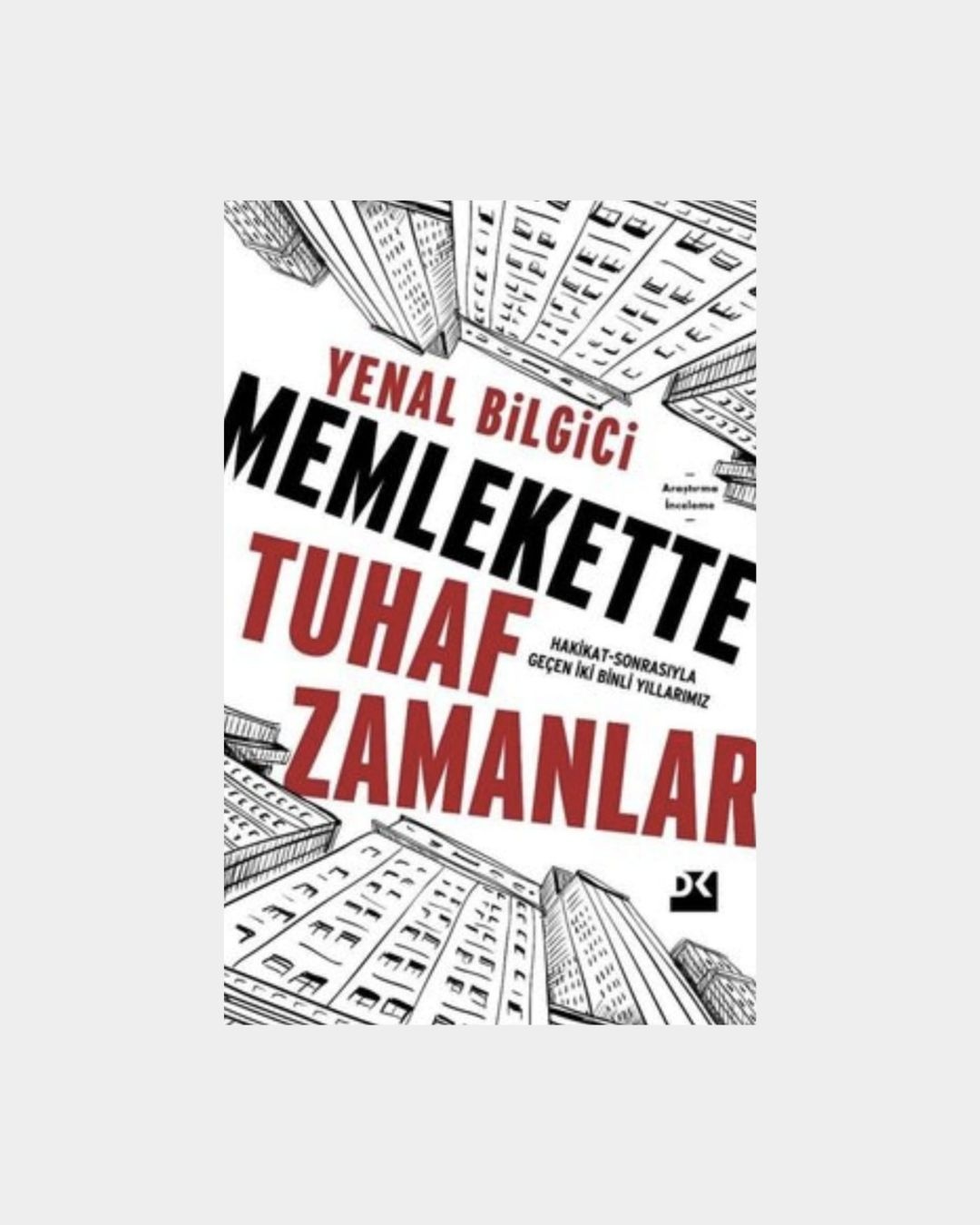 Memlekette Tuhaf Zamanlar