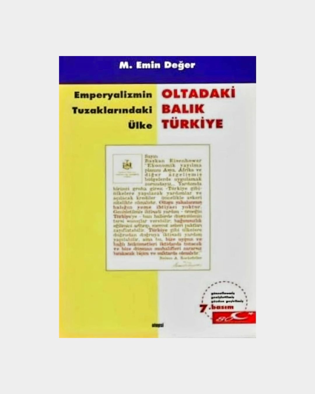 Oltadaki Balık Türkiye - Emperyalizmin Tuzaklarındaki Ülke