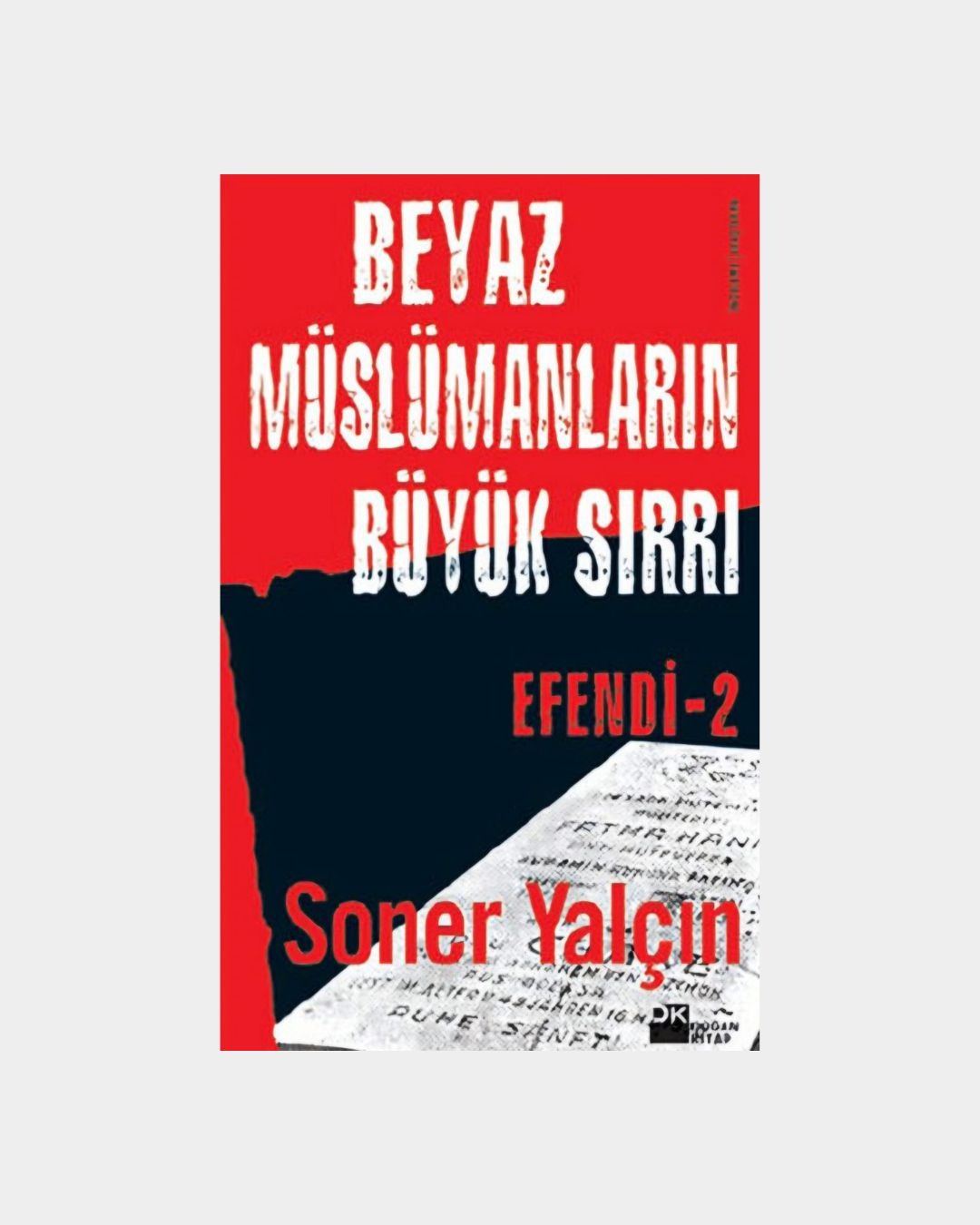 Efendi 2 - Beyaz Müslümanların Büyük Sırrı
