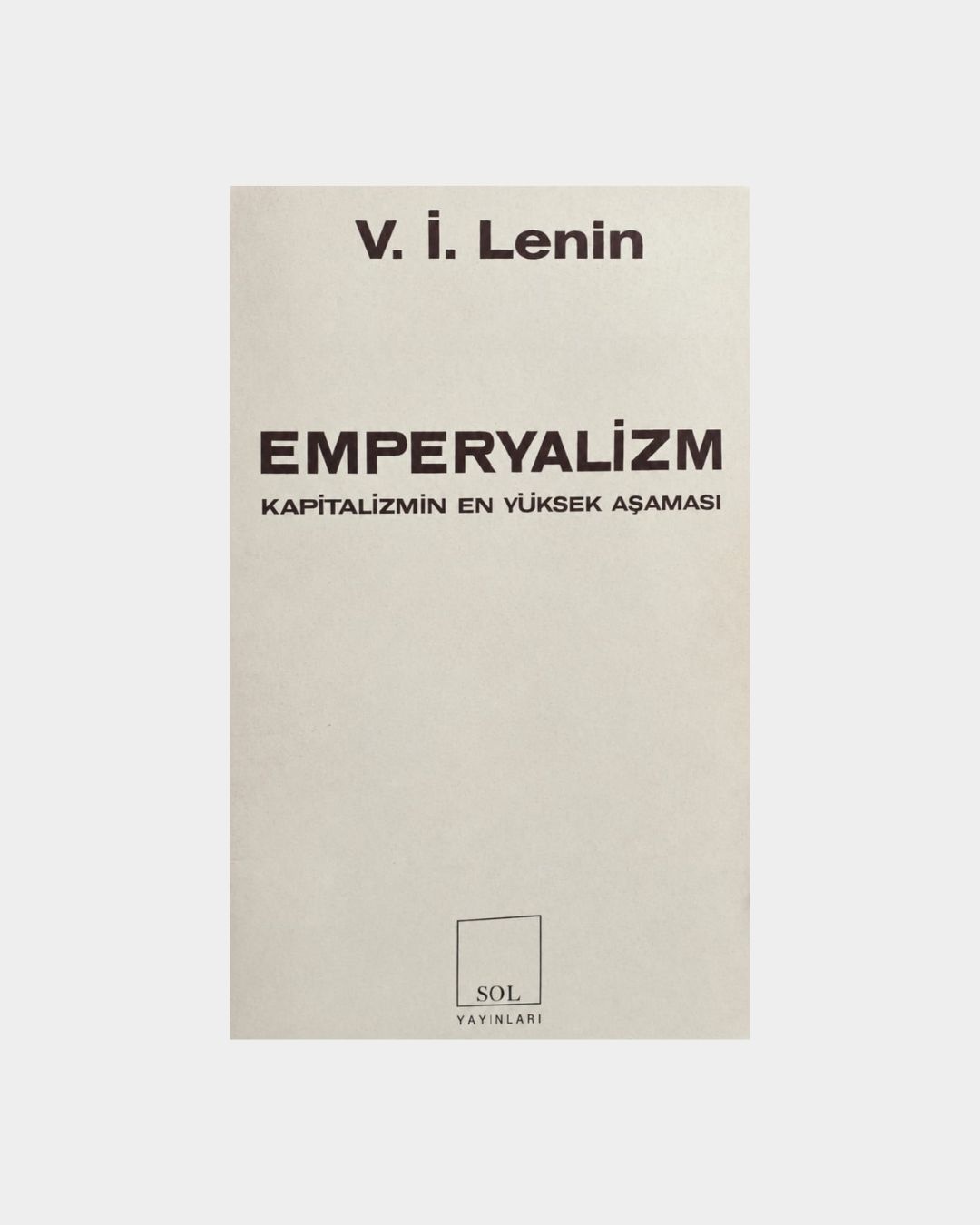 Emperyalizm - Kapitalizmin En Yüksek Aşaması