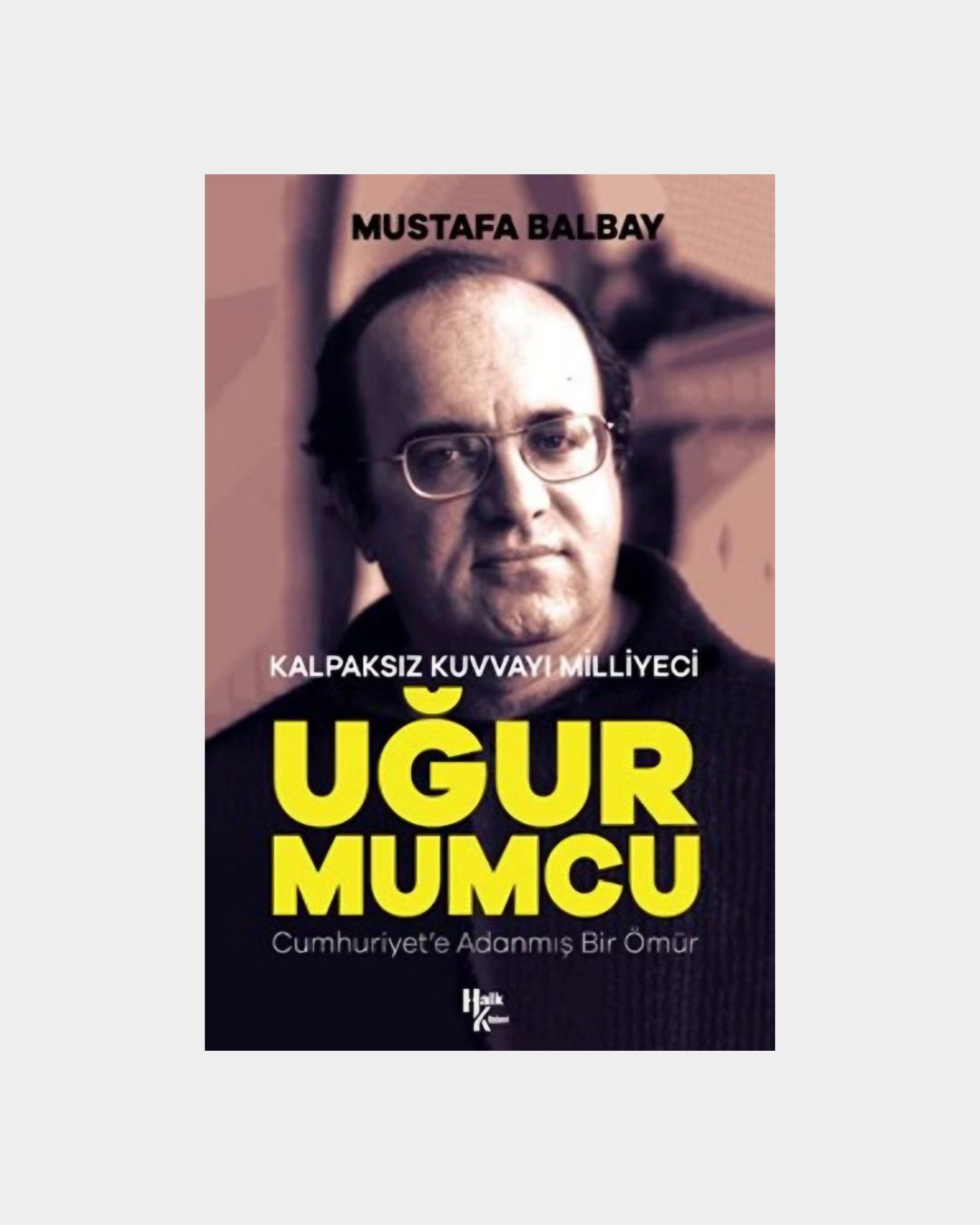 fc2b9b96-da7f-45e7-8594-2cee6e02a863 Uğur Mumcu - Kalpaksız Kuvvayı Miliyeci - Görsel 1