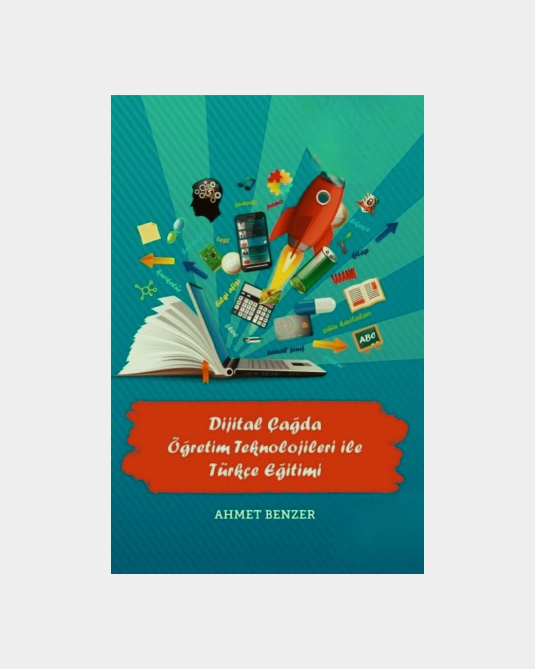 Dijital Çağda Öğretim Teknolojileri İle Türkçe Eğitimi