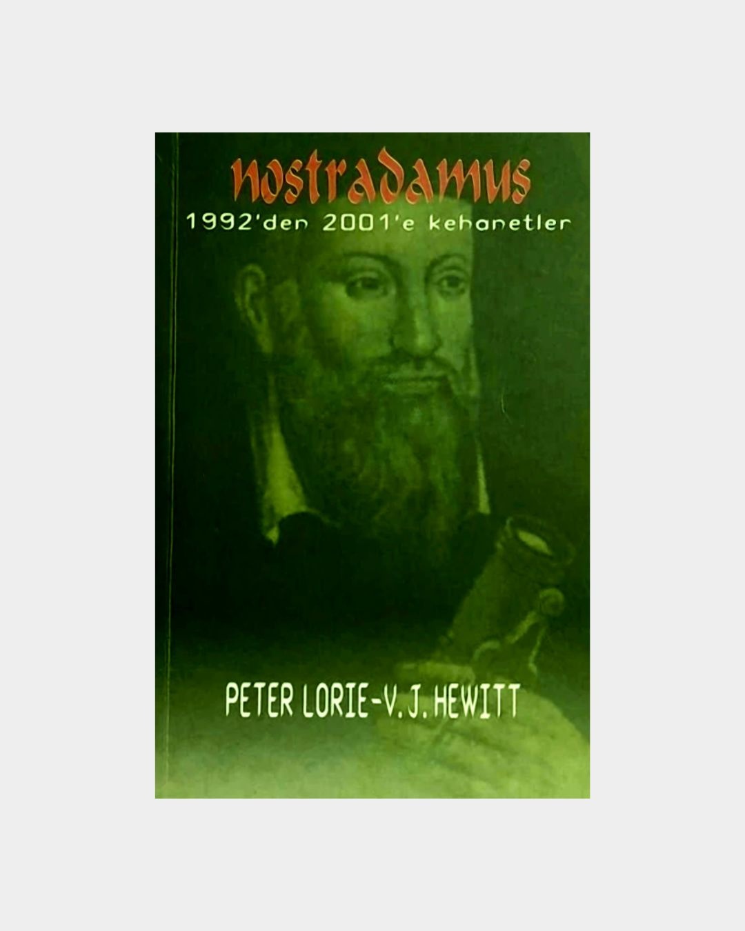 Nostradamus - 1992'den 2001'e Kehanetler