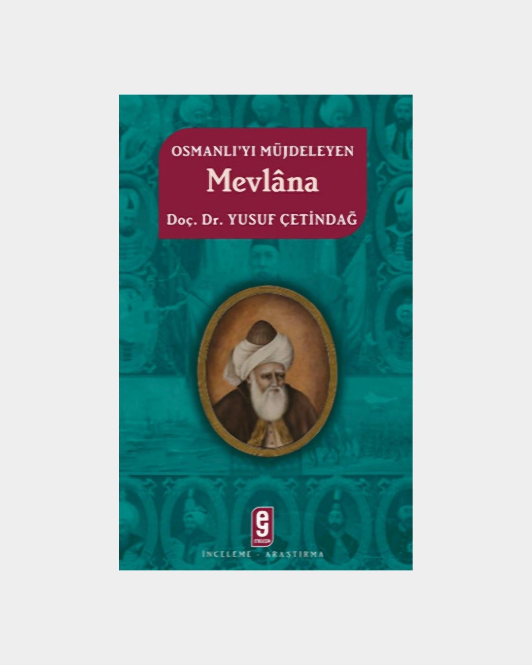 435f3caa-c77f-445a-b015-fa117e66328d Osmanlı'yı Müjdeleyen Mevlana - Görsel 1